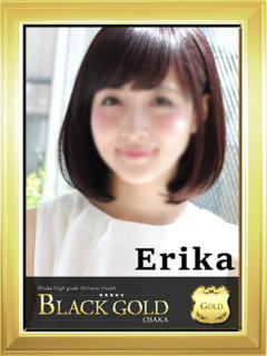 えりか Black Gold Osaka（梅田/デリヘル）