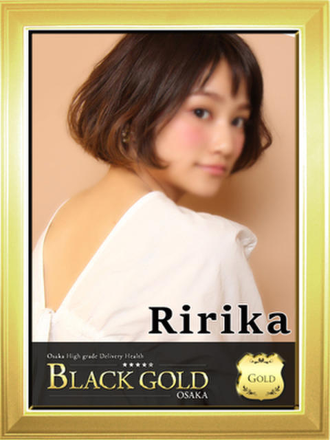 りりか Black Gold Osaka（高級デリヘル）