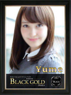 ゆめ Black Gold Osaka（梅田/デリヘル）