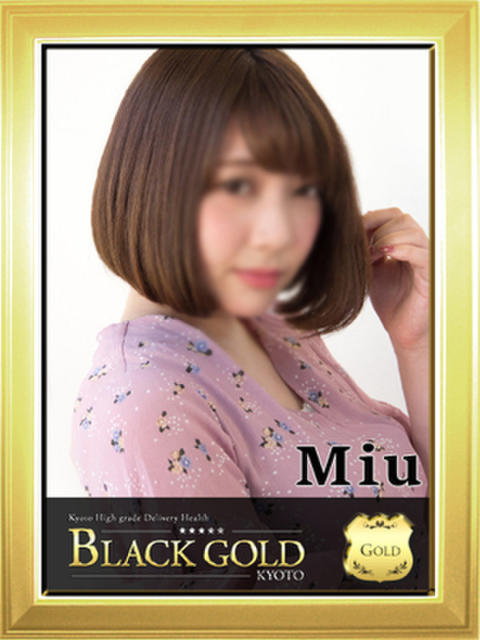 みう Black Gold Kyoto（高級デリヘル）