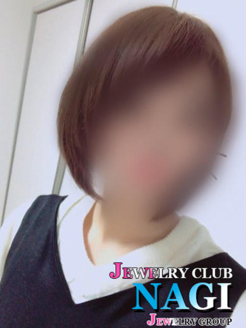 なぎ Jewelry club（ジュエリークラブ）（デリヘル）