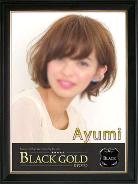 あゆみ Black Gold Kyoto（高級デリヘル）