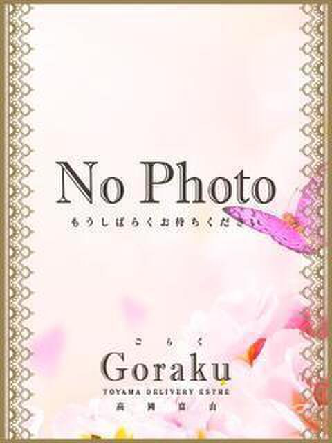 新人☆明里☆ ごらく高岡富山（出張エステ）