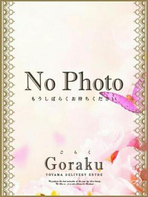 体験入店☆瑠奈☆ ごらく高岡富山（出張エステ）