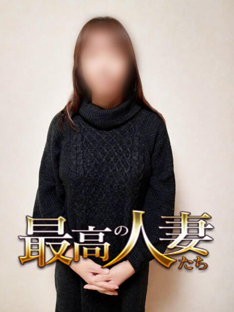 中川なるみ ★★★最高の人妻たち 土浦店★★★（ファーストグループ）（人妻デリヘル）