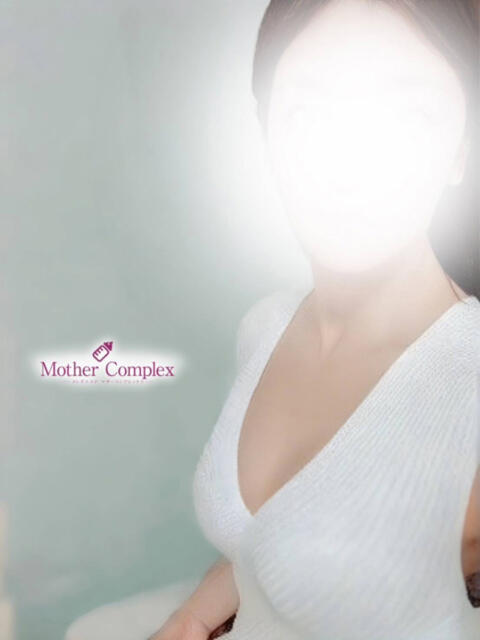 まりあ Mother Complex～マザーコンプレックス～（【非風俗】メンズエステ）