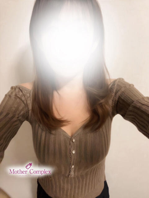 もあ Mother Complex～マザーコンプレックス～（【非風俗】メンズエステ）