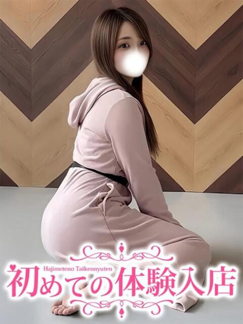 のあ♪究極の美尻♪ 初めての体験入店（デリヘル）