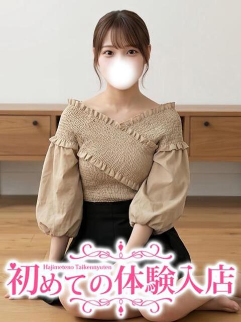 みくる♡『男』をほぼ何も知らない 初めての体験入店(デリヘル)
