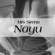 なゆ 来た！ Mrs Sirena（ミセスシレナ）