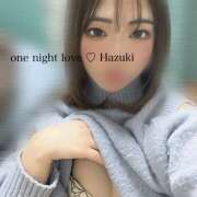 ヒメ日記 2024/02/06 23:32 投稿 はずき ［優良店］one night love(ワンラブ）〜一夜限りの恋