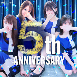 ✨ Mrs.Dandy 5th ANNIVERSARY ✨ Mrs. Dandy shinagawa（五反田/デリヘル）