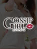りょう Gossip girl（/）