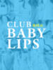 なる BABY LIPS（/）